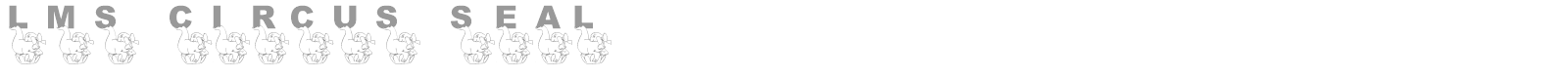 LMS Circus Seal font preview